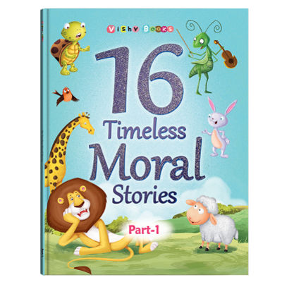 16 Timeless Moral Stories Part -1
